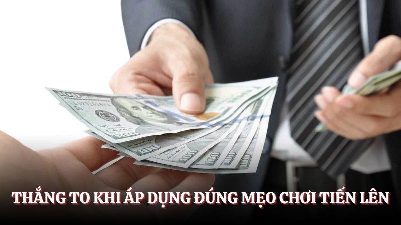 Kinh nghiệm chơi đánh bài Tiến Lên Miền Nam