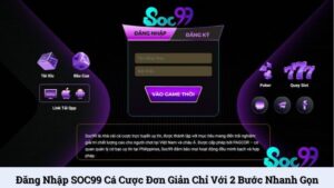 Đăng nhập SOC99 cá cược đơn giản chỉ với 2 bước nhanh gọn
