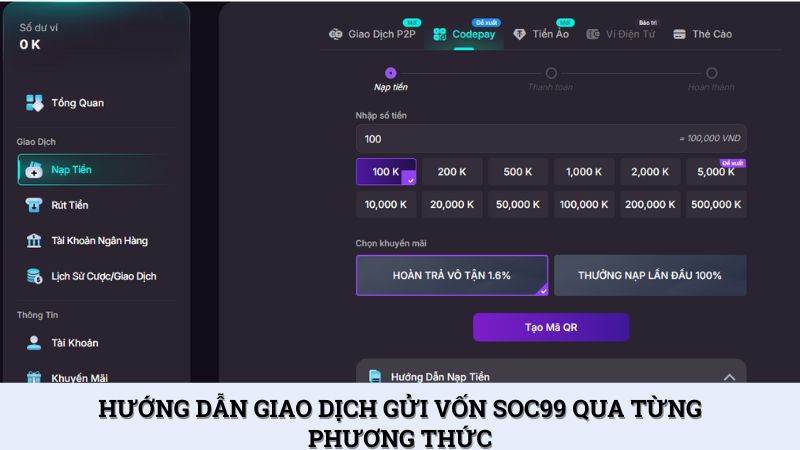 Hướng dẫn nạp tiền SOC99 bằng nhiều phương thức khác nhau